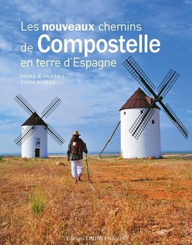 Les nouveaux chemins de Compostelle en terre d'Espagne 9782737346026