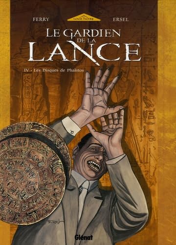 Le Gardien de la Lance - Tome 04: Les disques de Phaistos 9782723447126
