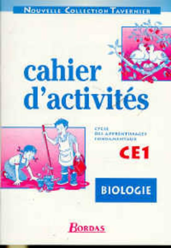 Biologie, cahiers d'activités, CE1. Cycle des apprentissages fondamentaux 9782040283469