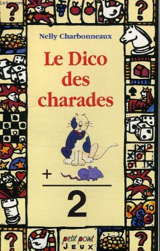 Le dico des charades 9782020209779