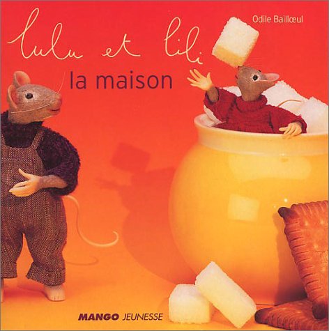 Lulu et Lili : La Maison 9782740415504