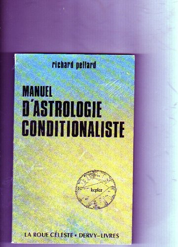 Manuel d'astrologie conditionaliste 9782850760563
