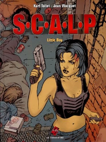 SCALP TOME 1 : LITTLE BOY 9782843990274