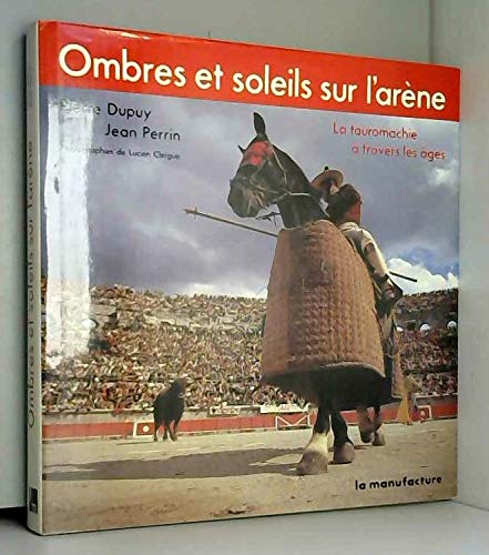 Ombres et soleils sur l'arène 9782737700811