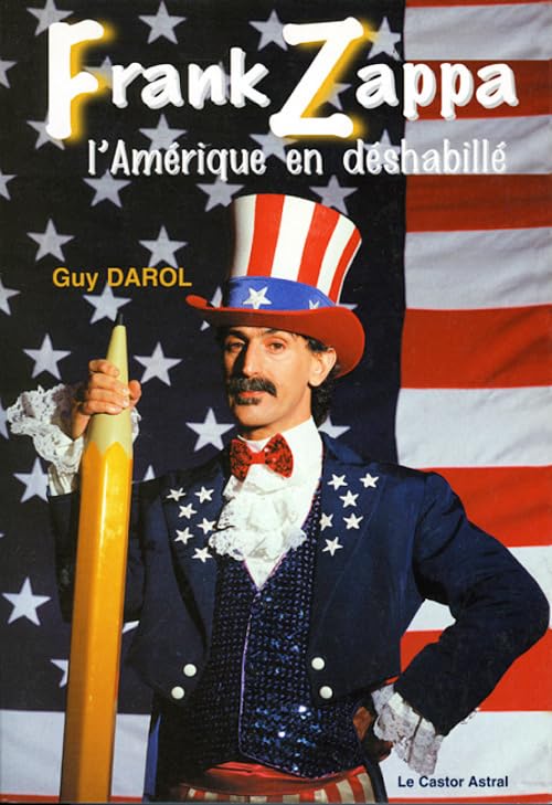 Frank Zappa ou l'Amérique en déshabillé 9782859205287