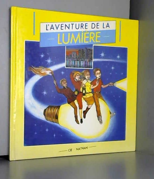 L'aventure de la lumiere CM1 CM2 9782864792901