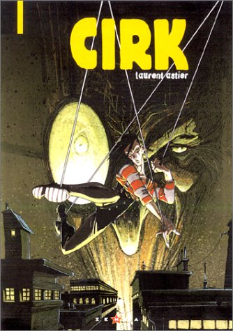 Cirk, tome 1 : Sur le fil du rasoir 9782723436274