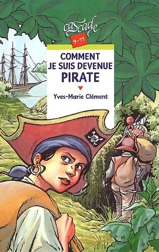 Comment je suis devenue pirate 9782700228090