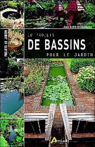 10 projets de bassins pour le jardin 9782844165787