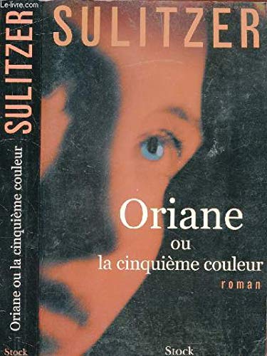 Oriane ou la cinquième couleur 9782234053021