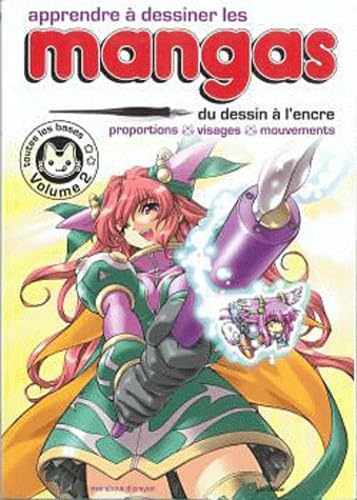 Apprendre à dessiner les mangas: Volume 2, Du dessin à l'encre 9782501065566