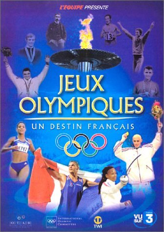Jeux Olympiques, un destin français 3322069881213