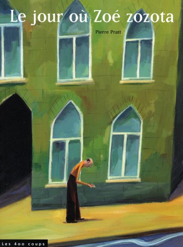 Le jour où Zoé zozota 9782895401964