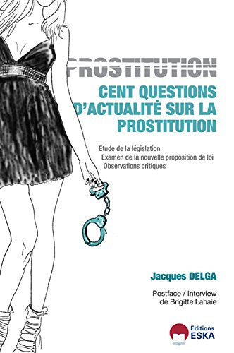 100 QUESTIONS D'ACTUALITE SUR LA PROSTITUTION (0000) 9782747223027