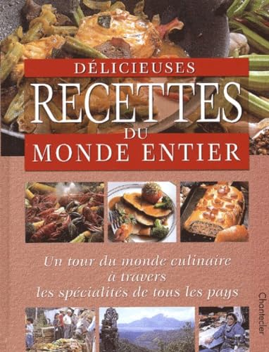 Delicieuses Recettes Du Monde Entier 9782803440566