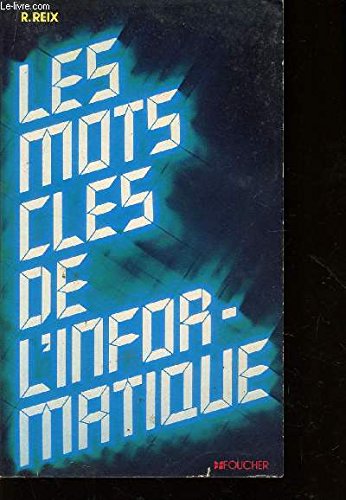 Les mots-cles de l'informatique 9782216003976