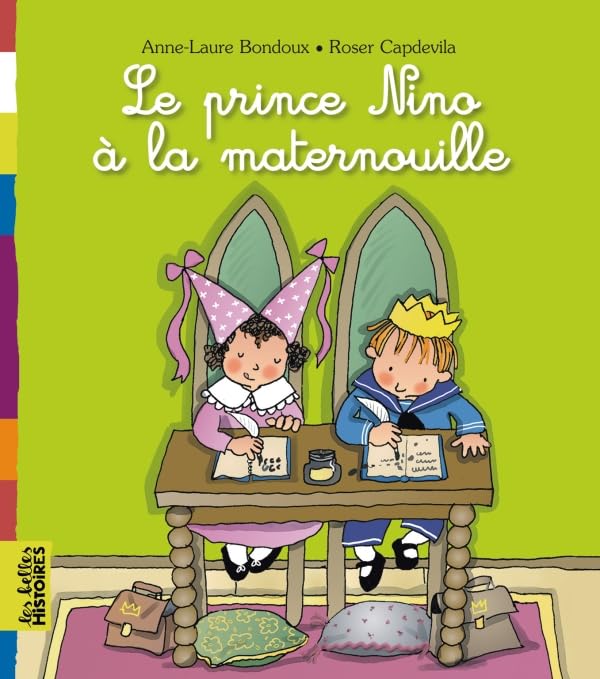 Le prince Nino à la maternelle 9782747025430