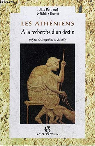 Les Athéniens: A la recherche d'un destin 9782200212261