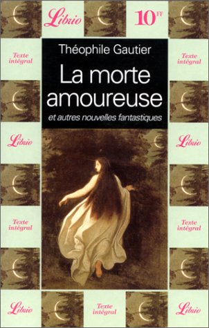La Morte amoureuse et autres nouvelles fantastiques 9782277302636