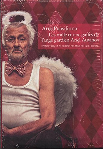 Les mille et une gaffes de l'ange gardien Ariel Auvinen 9782286111953