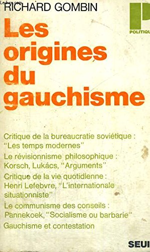 LES ORIGINES DU GAUCHISME - Collection Politique n°46