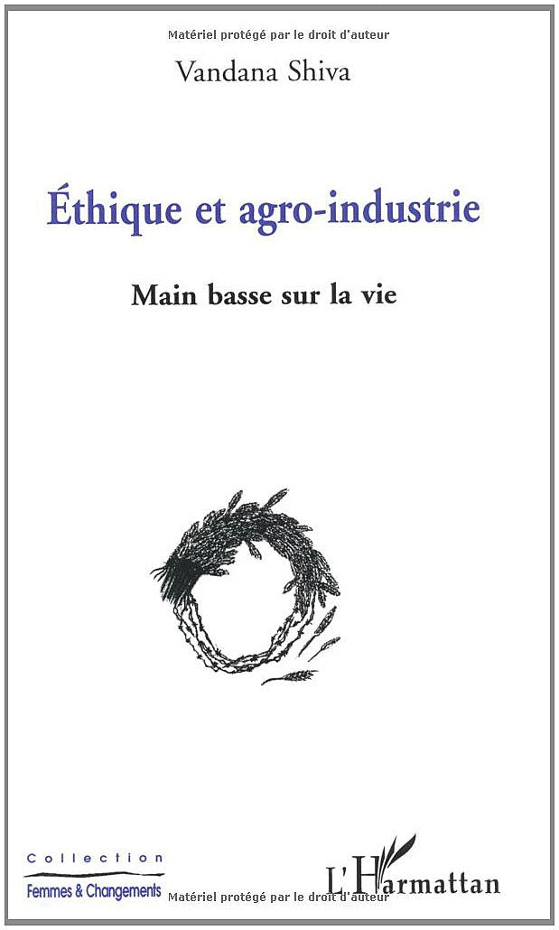 Ethique et agro-industrie. Main basse sur la vie 9782738444097