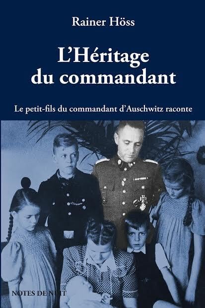 L'héritage du commandant : Le petit-fils du commandant d'Auschwitz raconte 9791093176086