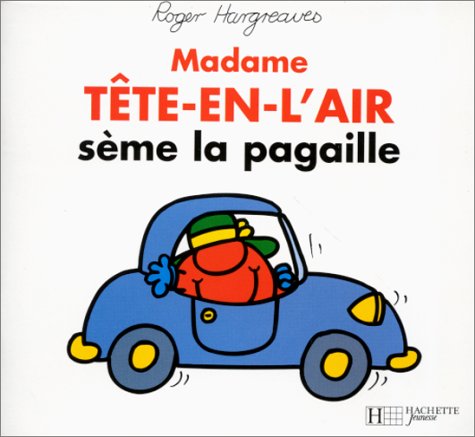 Madame Tête-en-l'air sème la pagaille 9782012237254