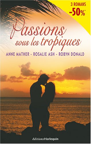 L'été de l'amour + Passion aux Bermudes + Un parfum des mers du Sud 9782280094863