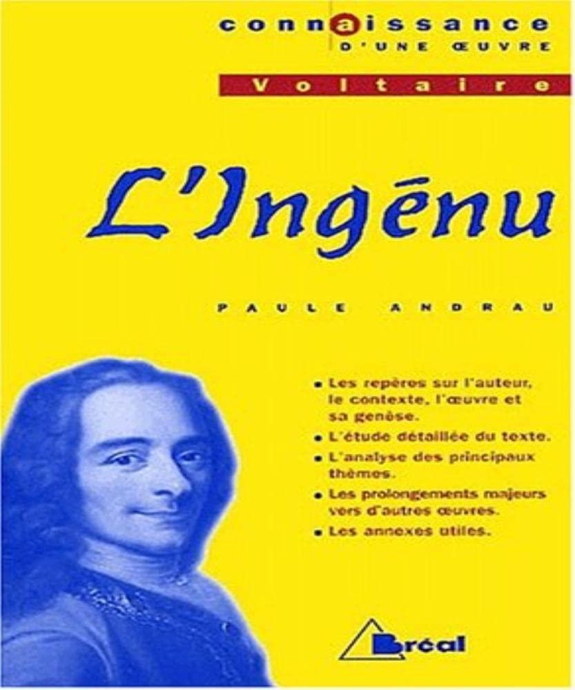 Connaissance d'une oeuvre : L'Ingénu, Voltaire 9782842919566