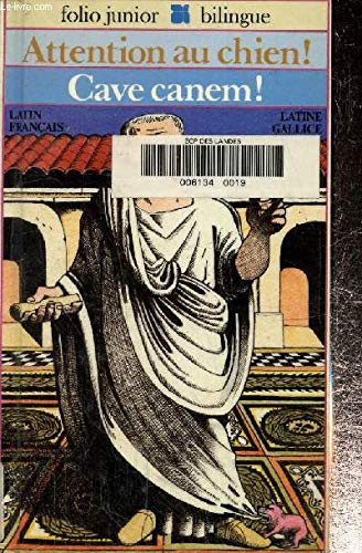 Attention au chien ! fables, récits et poèmes de langue latine...: FABLES, RECITS, THEATRE ET POEMES DE LANGUE LATINE 9782070344109