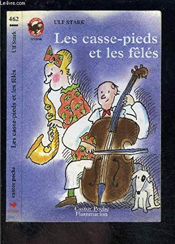 Les Casse-pieds et les fêlés 9782081622647