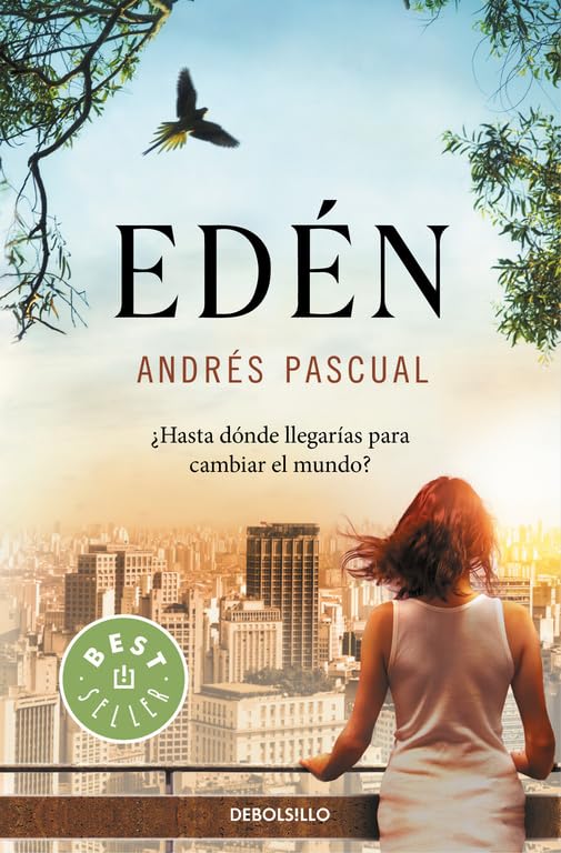 Edén: ¿Hasta dónde llegarías para cambiar el mundo? 9788466330787