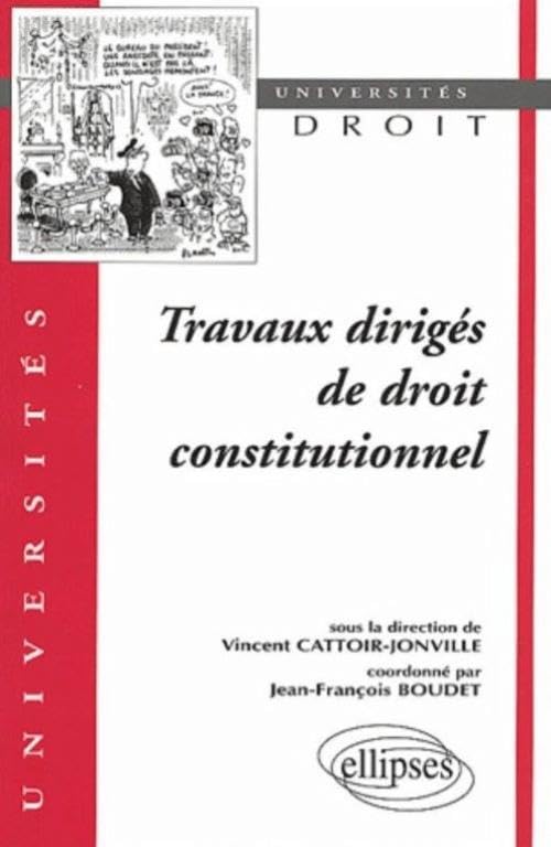 Travaux dirigés de droit constitutionnel 9782729812683