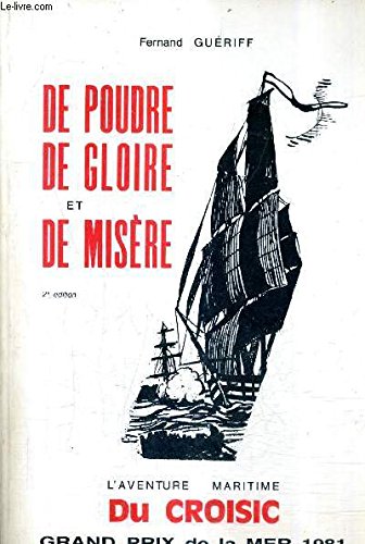 De poudre de gloire et de misère, l' aventure maritime du Croisic