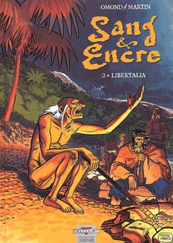 Sang & Encre, tome 3 : Libertalia 9782840557395