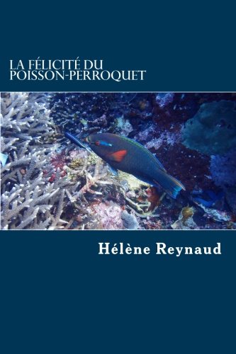 La félicité du poisson-perroquet 9781497478459