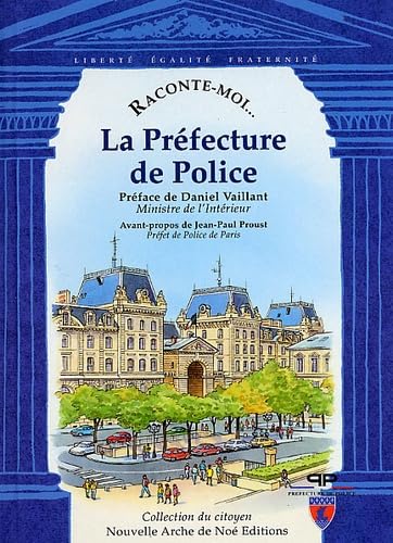 Raconte moi : La préfecture de police 9782843680366