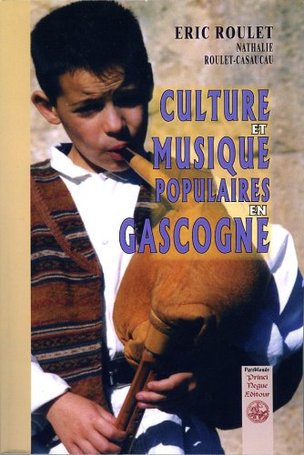 Culture et Musique Populaires en Gascogne 9782846182263