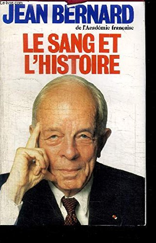 Le Sang et l'Histoire 9782724226768