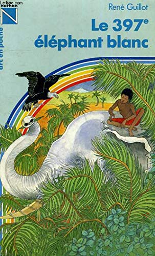 Le 397e éléphant blanc 9782092831793