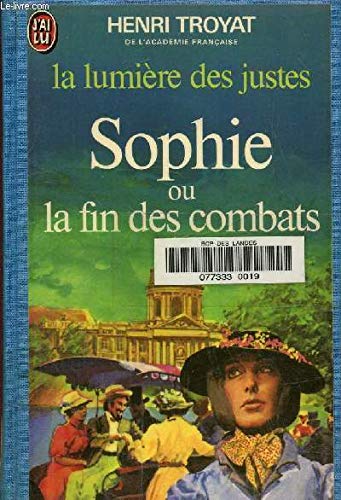La lumiere des justes Tome V : Sophie ou la fin des combats 9782277122807