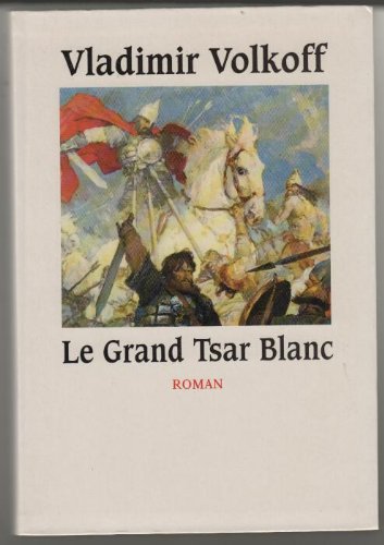 Le grand tsar blanc 9782286053062