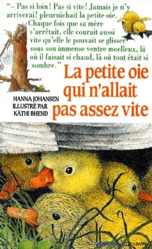 La petite oie qui n'allait pas assez vite 9782070523153