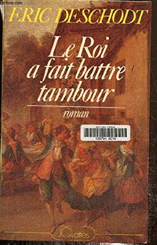 Le roi a fait battre tambour 112897 9782709602822