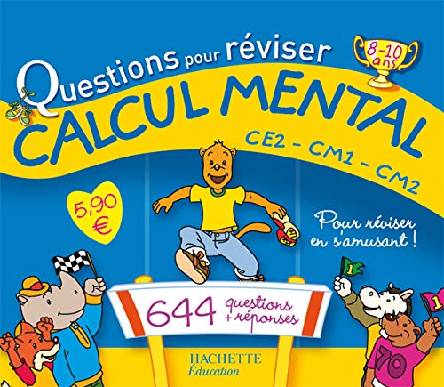 Questions pour réviser, calcul mental CE2-CM1-CM2 9782011696052