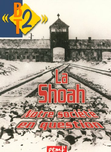 LA SHOAH, NOTRE SOCIETE EN QUESTION N82 9782845266063