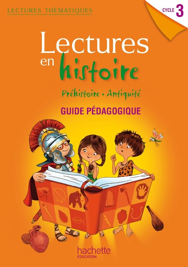 Lectures thématiques - Histoire Cycle 3 - Guide pédagogique - Edition 2012 9782011179906