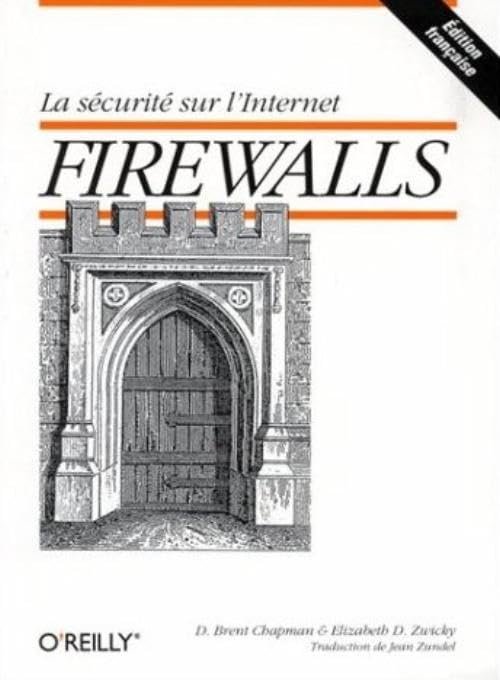 Firewalls : La sécurité sur Internet 9782841770182