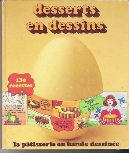 Desserts en dessins : 130 recettes